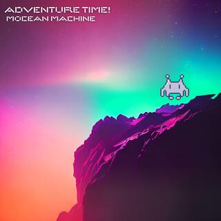 ADVENTURE TIME!