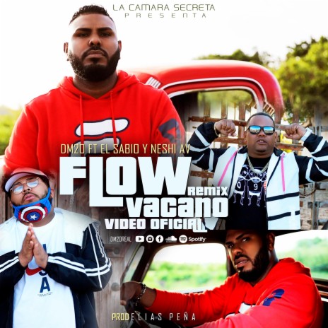 Flow Vacano (Remix) ft. El Sabio & Neshi AV | Boomplay Music