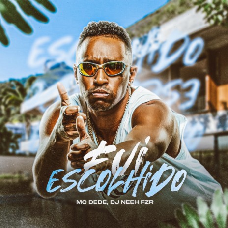 Fui Escolhido ft. DJ Neeh FZR | Boomplay Music