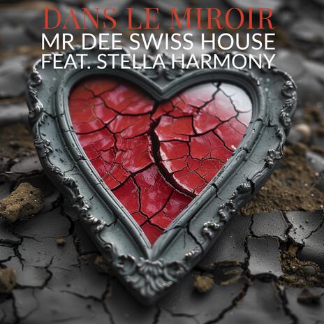 Dans Le Mirroir (Stella Harmony Version) ft. Stella Harmony | Boomplay Music