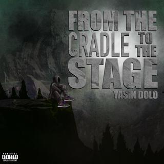 Cradle To The Stage