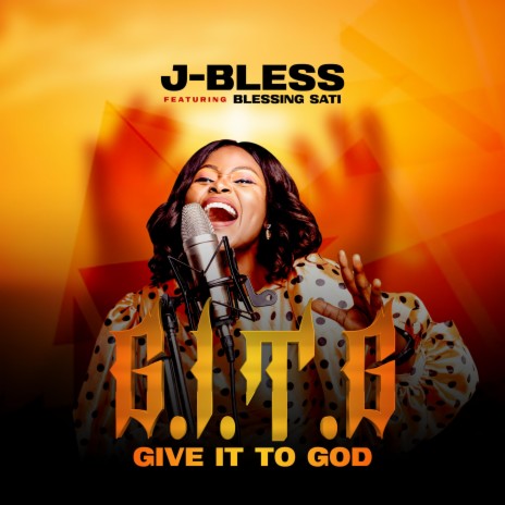 Give it To God ft. Blessing Sati