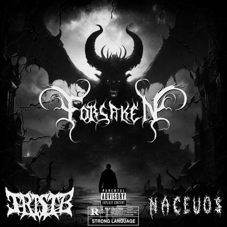 FORSAKEN ft. naceuos | Boomplay Music