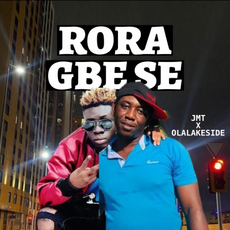 Rora Gbese ft. Olalakeside | Boomplay Music