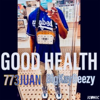 Good Health 2.0 (feat. BigKayBeezy)