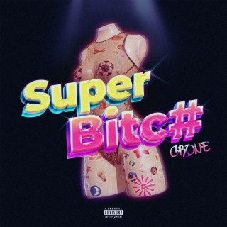 Superbitch lyrics | Boomplay Music
