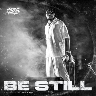 Be Still