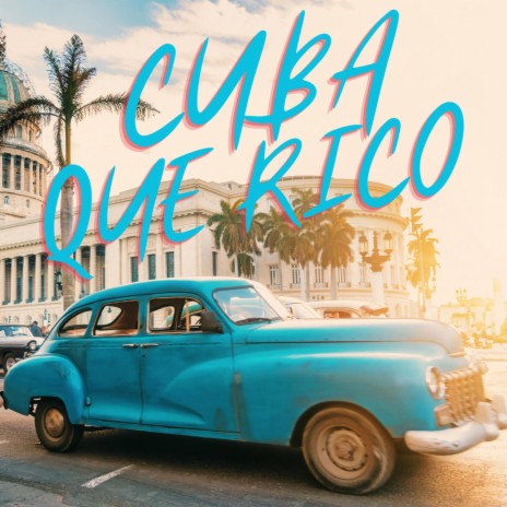 Cuba Que Rico ft. Sandy Bucanda | Boomplay Music