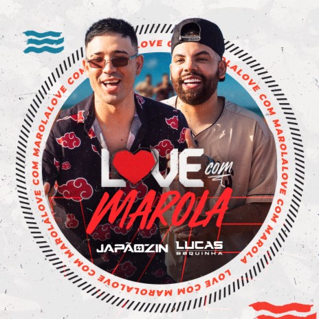 Love com Marola ft. Lucas Boquinha | Boomplay Music