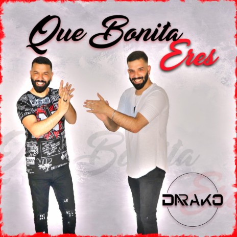 Que Bonita Eres | Boomplay Music