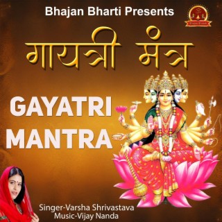 Gayatri Mantra 108 Times (feat. Vijay Nanda)