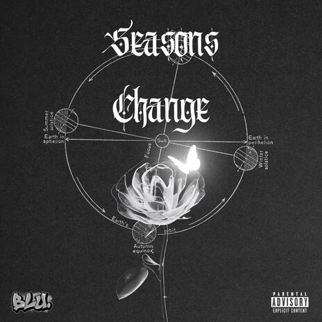 Seasons Change | Boomplay Music