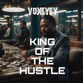 King Of The Hustle