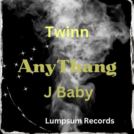 ANY THANG | Boomplay Music