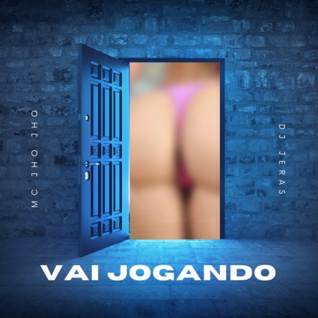 Vai Jogando ft. Mc Jho Jho | Boomplay Music