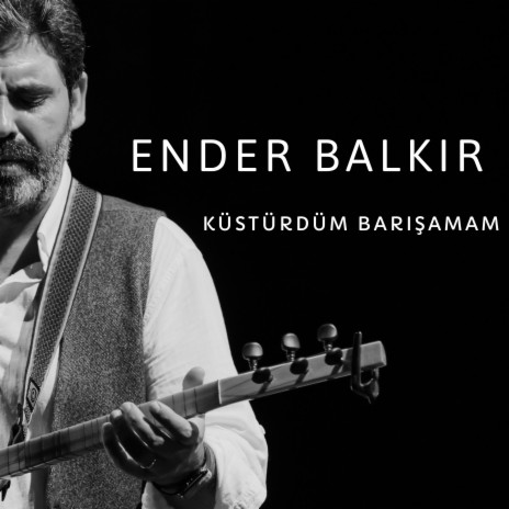 Küstürdüm Barışamam | Boomplay Music