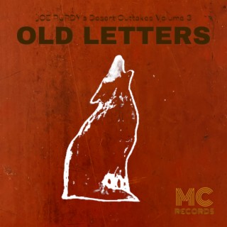 Desert Outtakes Volume 3: Old Letters
