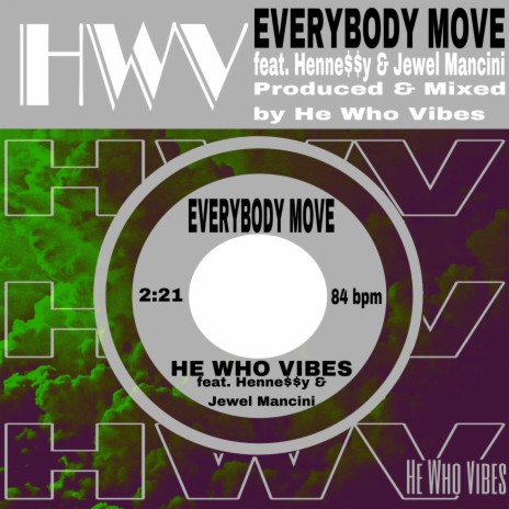 Everybody Move ft. Henne$$y & Jewel Mancini | Boomplay Music