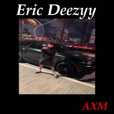 Eric Deezyy | Boomplay Music