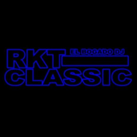 Rkt Classic | Boomplay Music