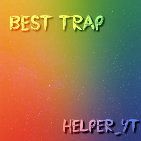 Best Trap | Boomplay Music