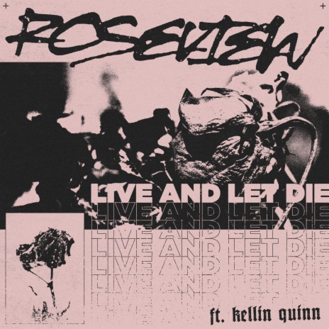 Live And Let Die ft. Kellin Quinn | Boomplay Music