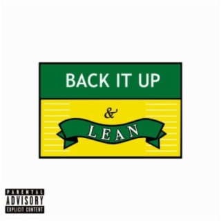 Back It Up & Lean lyrics | Boomplay Music