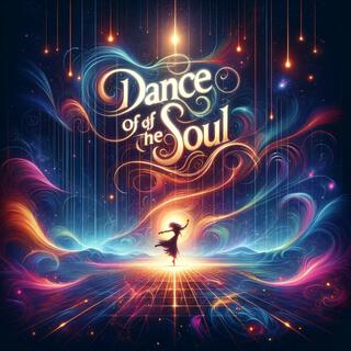 Dance of the Soul