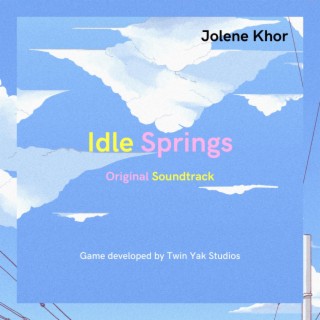 Idle Springs (Original Game Soundtrack)