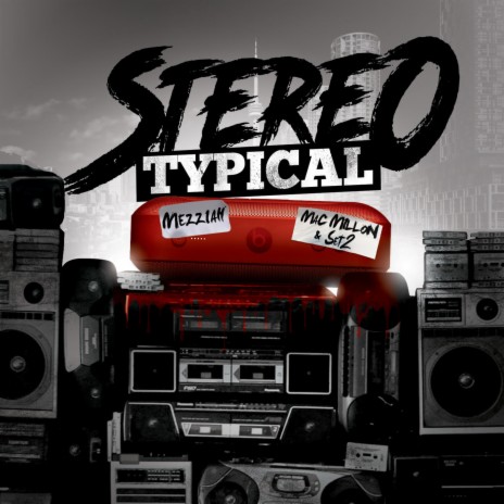 Stereotypical ft. Mac Millon & Set2 | Boomplay Music