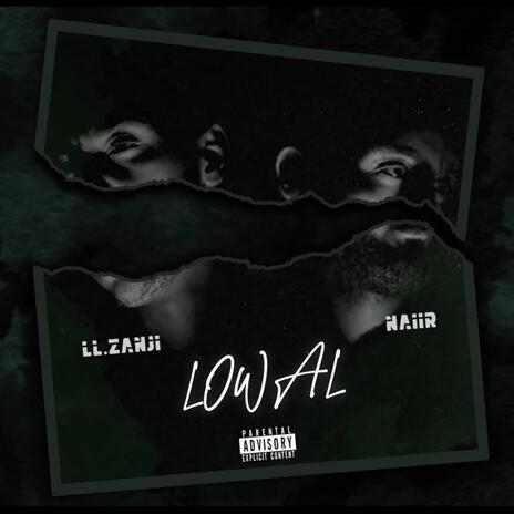 Lowal - اللّوَل (Special Version) ft. Naiir