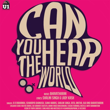 Can You Hear the World ft. A R Raihanah, Ishwarya dhanush, Suma Harris, Shalini Singh & Rita | Boomplay Music