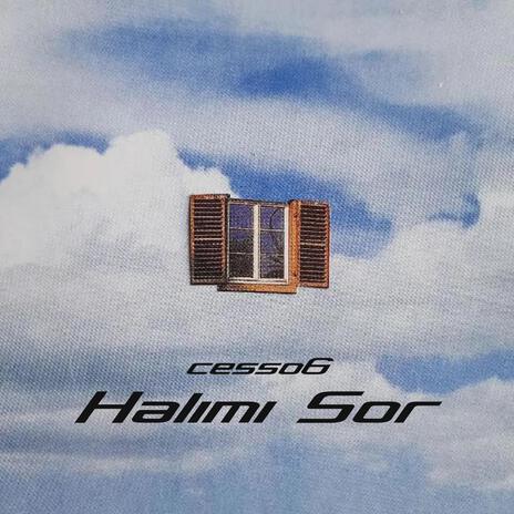 Halimi Sor | Boomplay Music