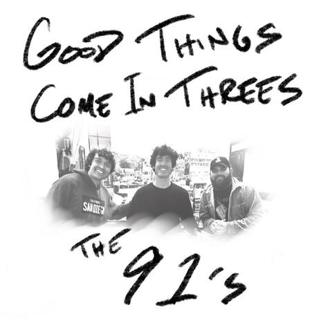 Good Things Come in Threes | Boomplay Music