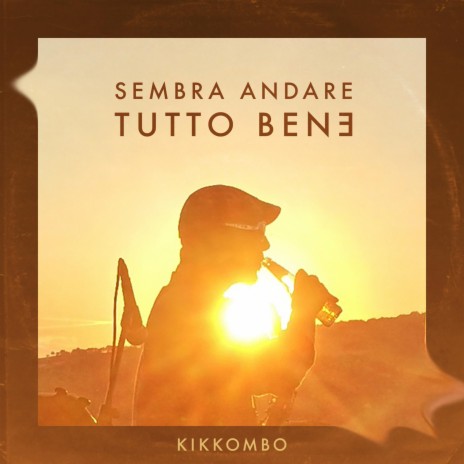 Sembra andare tutto bene | Boomplay Music