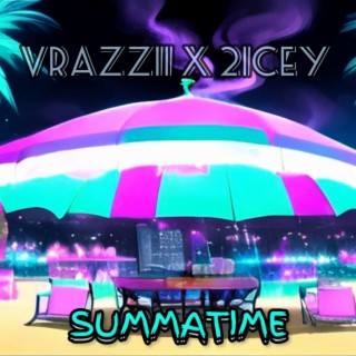 SUMMATIME ft. Vrazzii lyrics | Boomplay Music