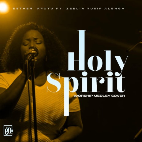 HOLY SPIRIT WORSHIP MEDLEY (feat. ZEELIA YUSIF ALENGA) | Boomplay Music