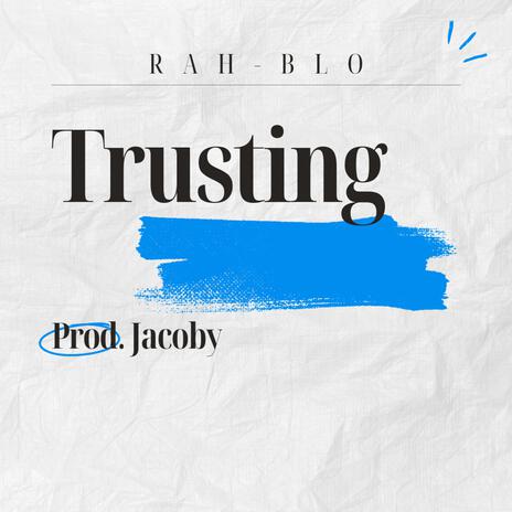 Trusting | Boomplay Music