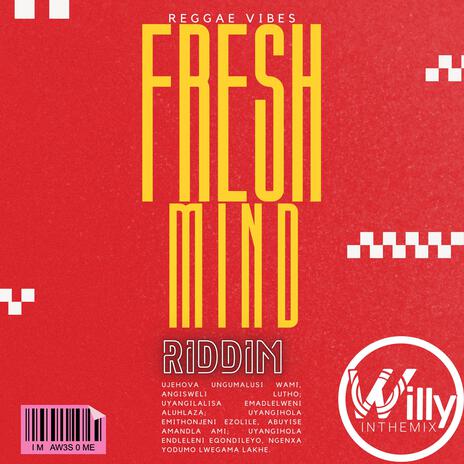 Fresh Mind Riddim