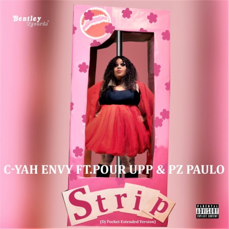 Strip (DJ Pocket Extended Version) ft. Pour Upp & Pz Paulo | Boomplay Music