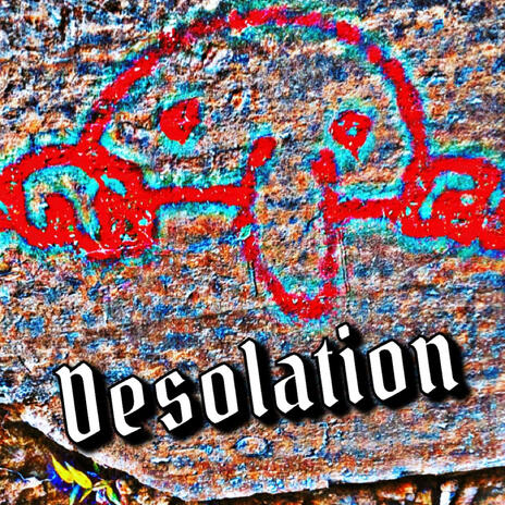 DESOLATION | Boomplay Music