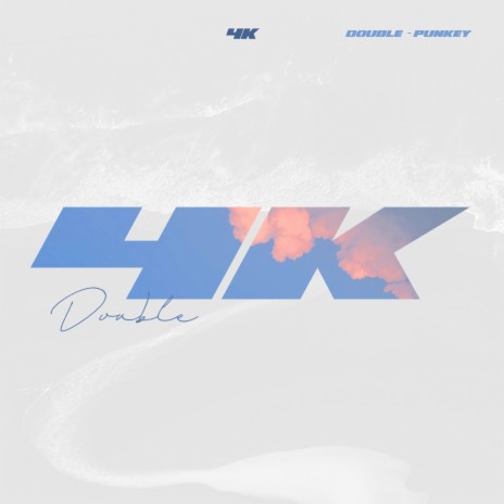 4K ft. Punkey | Boomplay Music