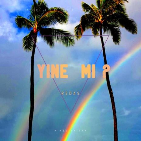 Yine Mi | Boomplay Music