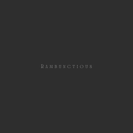 Rambunctious | Boomplay Music