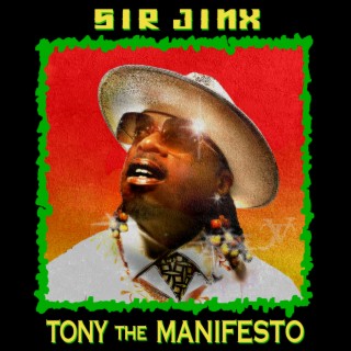 Tony the Manifesto