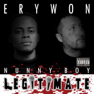 Legitimate ft. Nunny Boy lyrics | Boomplay Music