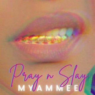 Pray N Slay