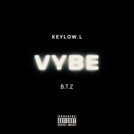 Vybe C/S ft. B.T.Z