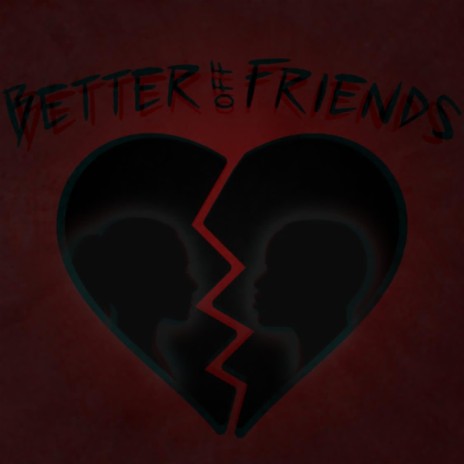 Better Off Friends | Boomplay Music