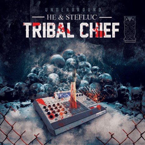 Tribal Chief ft. DJ HE#